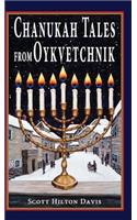 Chanukah Tales from Oykvetchnik