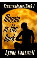 Maggie in the Dark