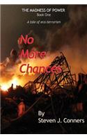 No More Chances