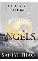 Life-Kill Part One The Angels