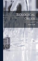 Biological Order