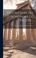 Description Des Monumens De Rhodes...