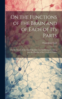 On the Functions of the Brain and of Each of Its Parts