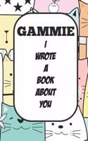 Gammie I Wrote A Book About You