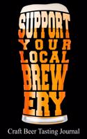 Support Your Local Brewery Craft Beer Tasting Journal