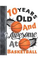 10 Years Old And Awesome At Basketball