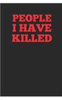 People I Have Killed