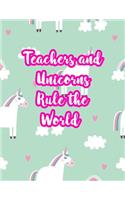 Teachers and Unicorns Rule the World