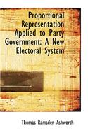 Proportional Representation Applied to Party Government: A New Electoral System