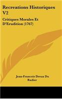 Recreations Historiques V2: Critiques Morales Et D'Erudition (1767)