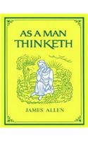 As a Man Thinketh