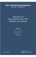 Integration of Heterogeneous Thin-Films Materials and Devices: Volume 768