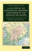 Selection of the Geological Memoirs Contained in the Annales Des Mines