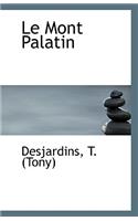 Le Mont Palatin