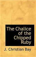 The Chalice of the Chipped Ruby