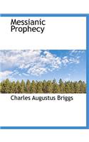 Messianic Prophecy