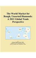The World Market for Rough, Unsorted Diamonds