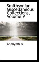 Smithsonian Miscellaneous Collections, Volume V