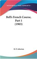 Bell's French Course, Part 1 (1903)