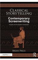 Classical Storytelling and Contemporary Screenwriting