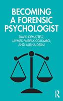 Becoming a Forensic Psychologist