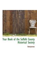 Year Book of the Suffolk County Historical Society