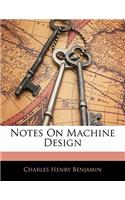 Notes on Machine Design