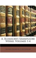 A. Blumauer's Sämmtliche Werke, Volumes 1-4