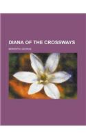 Diana of the Crossways - Volume 1