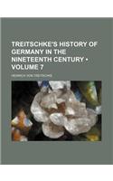 Treitschke's History of Germany in the Nineteenth Century (Volume 7)