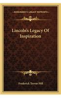 Lincoln's Legacy of Inspiration
