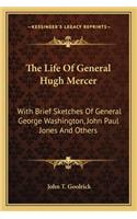 The Life Of General Hugh Mercer