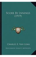 Score by Innings (1919)