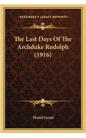Last Days of the Archduke Rudolph (1916)