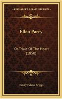 Ellen Parry: Or Trials of the Heart (1850)