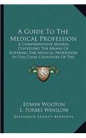 Guide to the Medical Profession