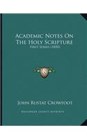 Academic Notes On The Holy Scripture