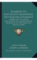 Elements of Electricity, Magnetism, and Electro-Dynamics