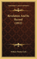 Revelation and Its Record (1912)