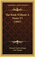 The Book Without a Name V1 (1841)