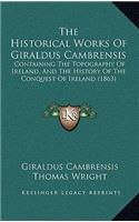 Historical Works Of Giraldus Cambrensis