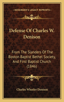 Defense Of Charles W. Denison