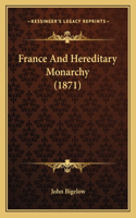 France And Hereditary Monarchy (1871)