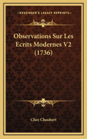 Observations Sur Les Ecrits Modernes V2 (1736)