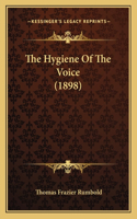Hygiene Of The Voice (1898)