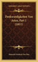 Denkwurdigkeiten Von Asien, Part 1 (1811): (German)