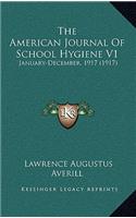 American Journal of School Hygiene V1: January-December, 1917 (1917)