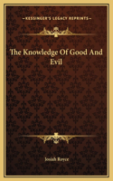 The Knowledge Of Good And Evil