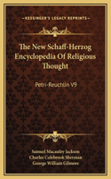The New Schaff-Herzog Encyclopedia Of Religious Thought