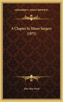 A Chapter In Minor Surgery (1875)